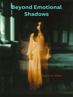 cover image of Beyond Emotional Shadows